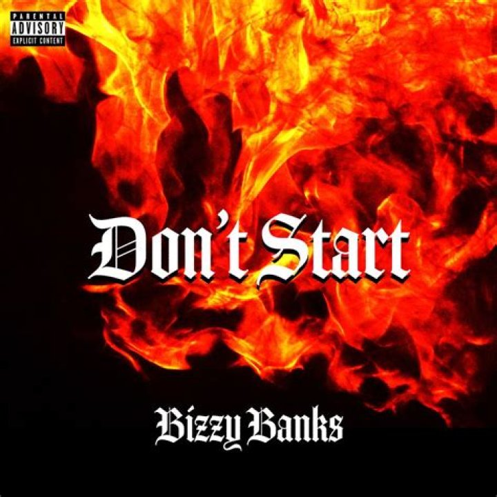 Lyrics & Translations of Don't Start Pt. 2 by Bizzy Banks