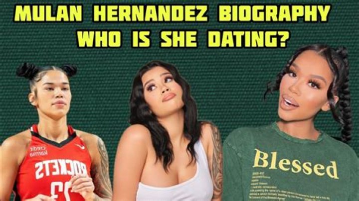 Mulan Hernandez's biography: age, height, who is she dating?