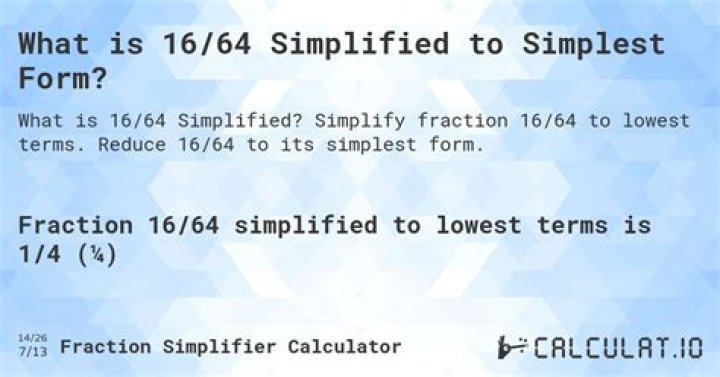 Simplify 16/64 and 3/8